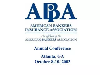 Annual Conference Atlanta, GA October 8-10, 2003