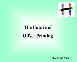 The Future of Offset Printing
