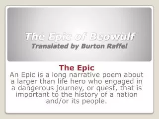 The Epic of Beowulf Translated by Burton Raffel