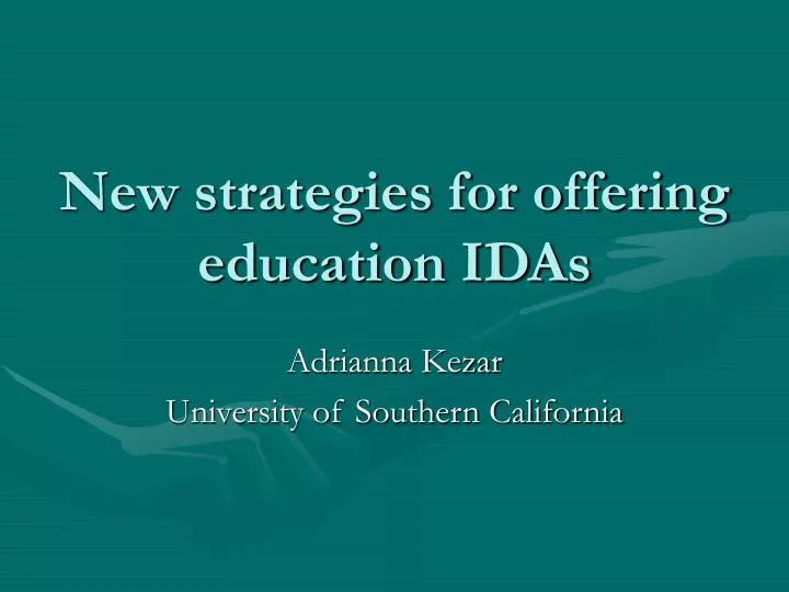new strategies for offering education idas