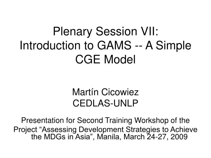plenary session vii introduction to gams a simple cge model