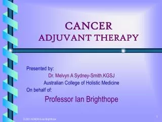 CANCER ADJUVANT THERAPY