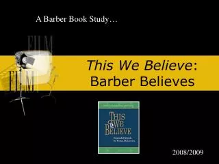 This We Believe : Barber Believes