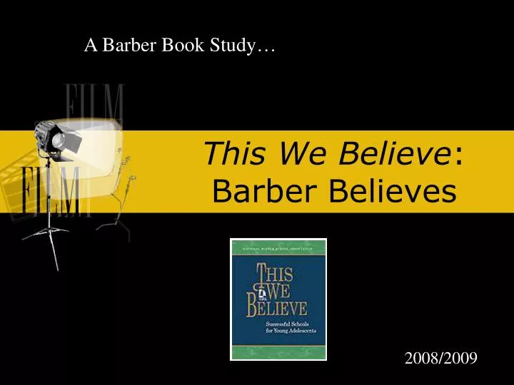 this we believe barber believes