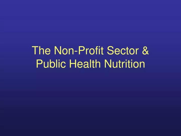 the non profit sector public health nutrition