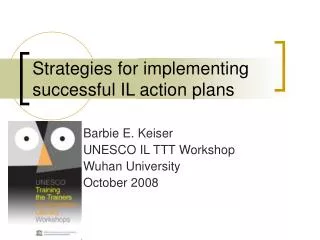 Strategies for implementing successful IL action plans