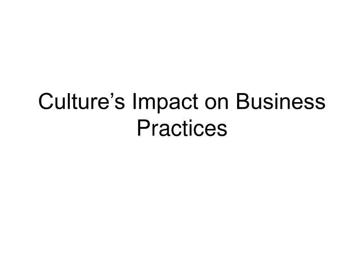 culture s impact on business practices