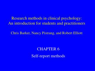 Research methods in clinical psychology: An introduction for students and practitioners Chris Barker, Nancy Pistrang, an