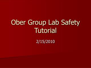 Ober Group Lab Safety Tutorial