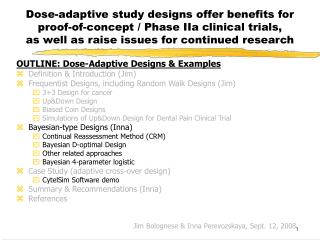 Dose-adaptive study designs offer benefits for proof-of-concept / Phase IIa clinical trials, as well as raise issues fo