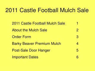 2011 Castle Football Mulch Sale