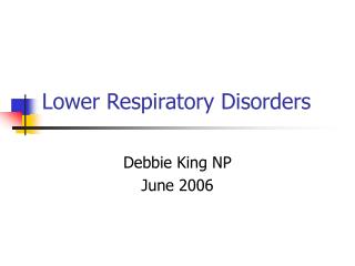 Lower Respiratory Disorders