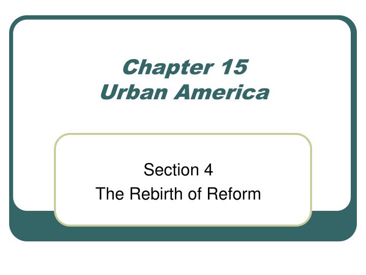 chapter 15 urban america