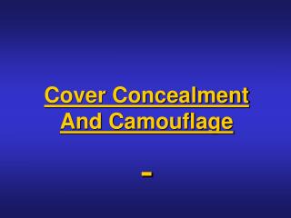 Cover Concealment And Camouflage