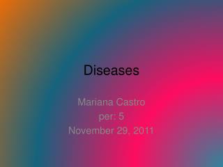 Diseases Mariana Castro