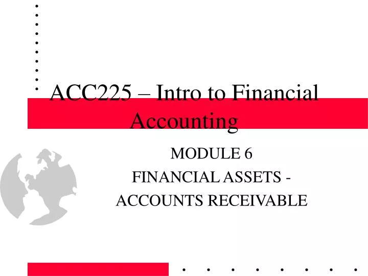 acc225 intro to financial accounting