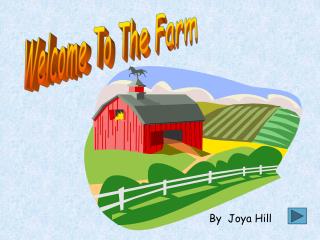 Welcome To The Farm