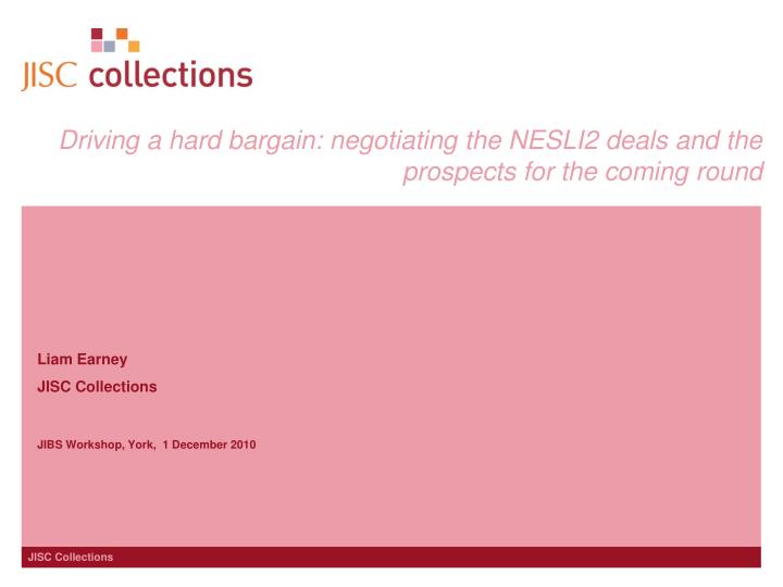 driving a hard bargain negotiating the nesli2 deals and the prospects for the coming round