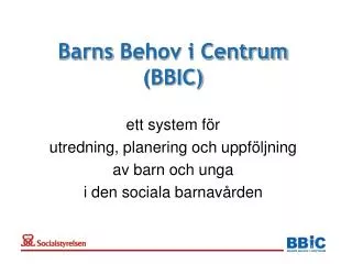 Barns Behov i Centrum (BBIC)