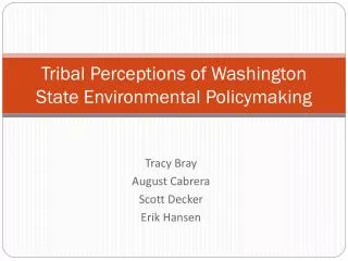 Tribal Perceptions of Washington State Environmental Policymaking
