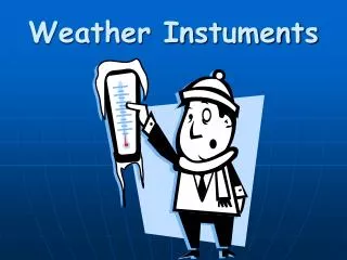Weather Instuments