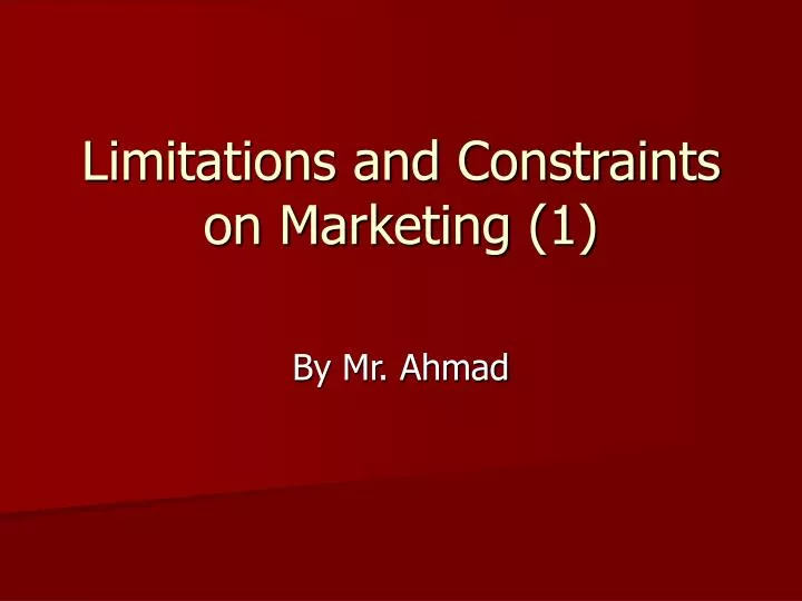limitations and constraints on marketing 1