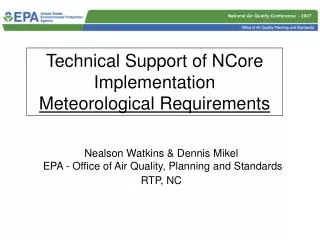 Nealson Watkins &amp; Dennis Mikel EPA - Office of Air Quality, Planning and Standards RTP, NC