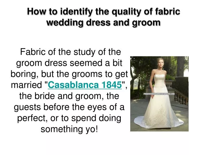 how to identify the quality of fabric wedding dress and groom