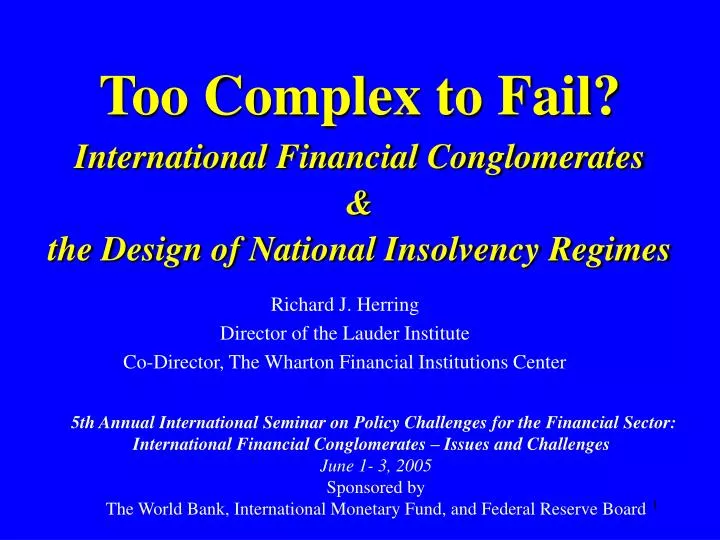 too complex to fail international financial conglomerates the design of national insolvency regimes