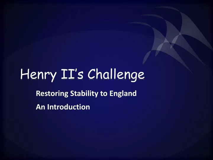henry ii s challenge