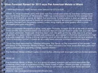 Silver Forecast Raised for 2012 says Pan American Metals of