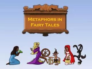 Metaphors in Fairy Tales