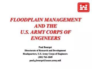 FLOODPLAIN MANAGEMENT AND THE U.S. ARMY CORPS OF ENGINEERS