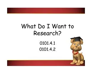 What Do I Want to Research?