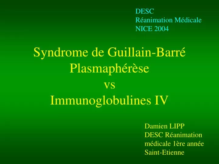 syndrome de guillain barr plasmaph r se vs immunoglobulines iv