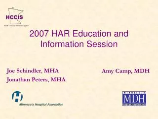 2007 HAR Education and Information Session