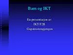 Barn og IKT - slide 1