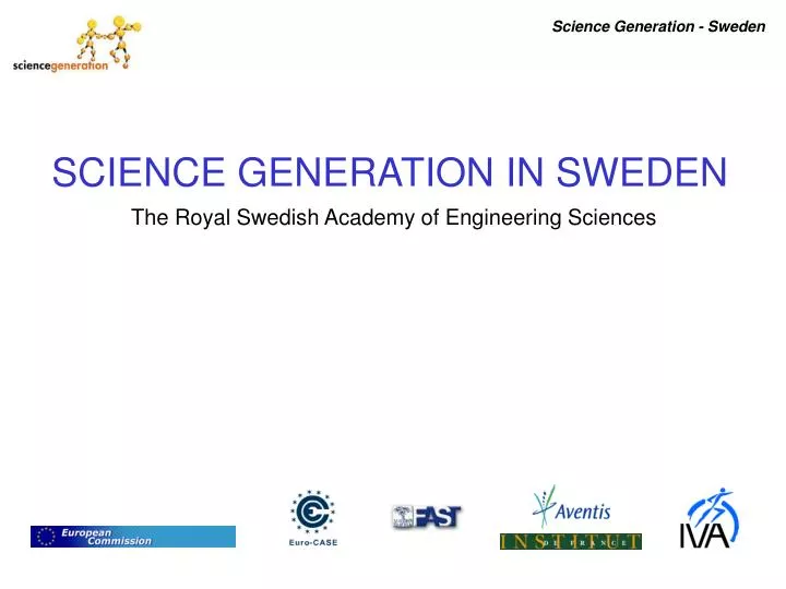 science generation in sweden the royal swedish academy of engineering sciences