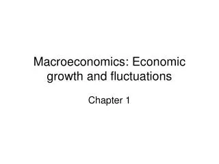Macroeconomics: Economic growth and fluctuations
