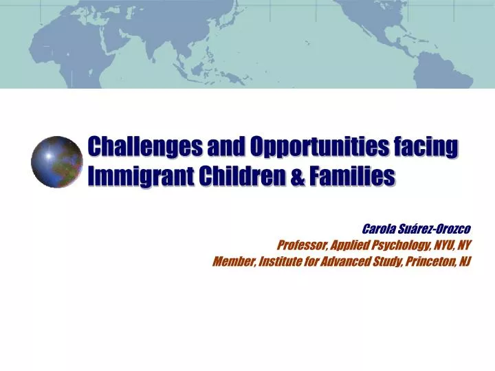 challenges and opportunities facing immigrant children families