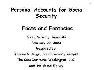 Personal Accounts for Social Security: Facts and Fantasies