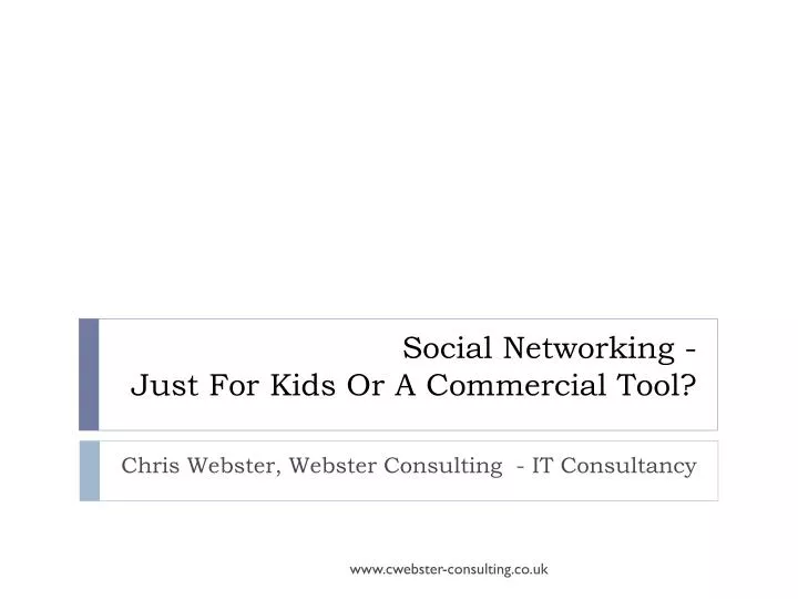 social networking just for kids or a commercial tool