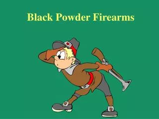 Black Powder Firearms