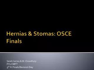 Hernias &amp; Stomas: OSCE Finals