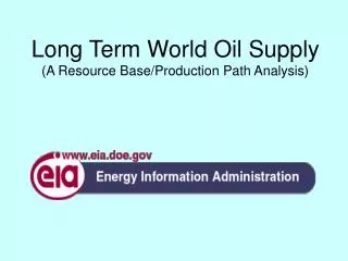 Long Term World Oil Supply (A Resource Base/Production Path Analysis)