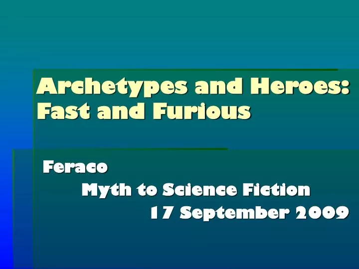 archetypes and heroes fast and furious