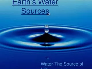 Earth’s Water Sources