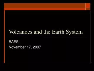 Volcanoes and the Earth System