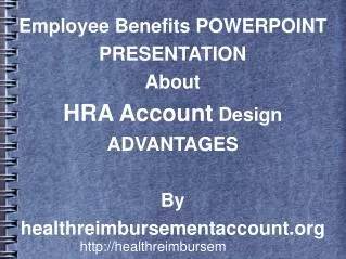 Multiple Beneficial HRA Program Designs For Independantly E