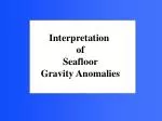 Interpretation of Seafloor Gravity Anomalies - slide 1